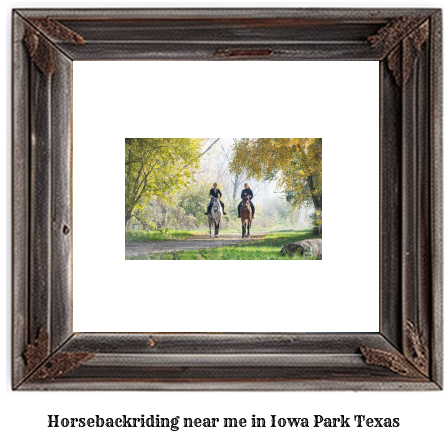 horseback riding near me in Iowa Park, Texas